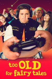فيلم لم تعد صغيرًا لتصدق القصص الخرافية – Too Old for Fairy Tales مدبلج
