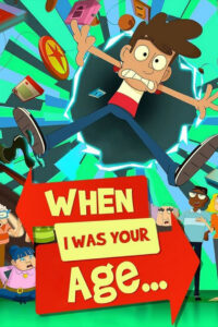 When I Was Your Age: Season 1